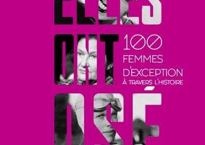 Elles ont osé, 100 femmes d’exception