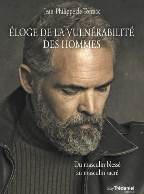 Eloge de la vulnérabilité des hommes