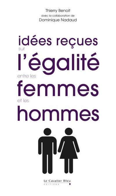 Idées reçues sur l’égalité entre les Femmes et les Hommes