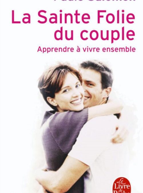 La sainte folie du couple