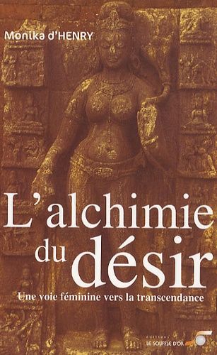 L’alchimie du désir
