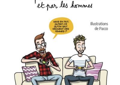 Le guide du féminisme pour les hommes et par les hommes