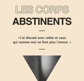 Les corps abstinents