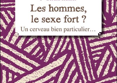 Les hommes, le sexe fort?