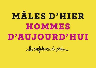 Mâles d’hier, hommes d’aujourd’hui