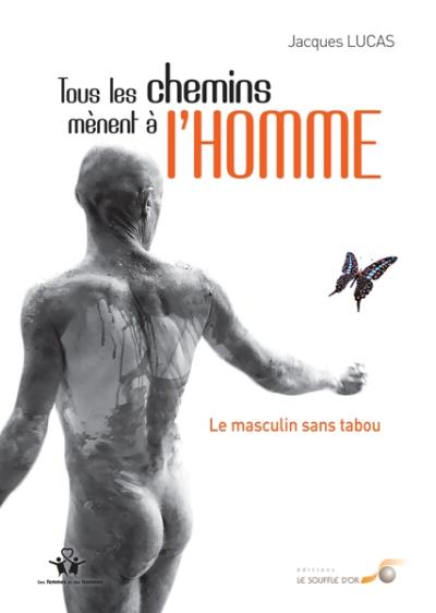 Tous les chemins mènent à l’homme