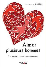 Aimer plusieurs hommes