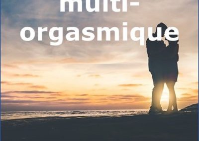 Carnet intime d’un homme multi-orgasmique