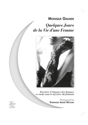 Quelques jours de la vie d’une femme