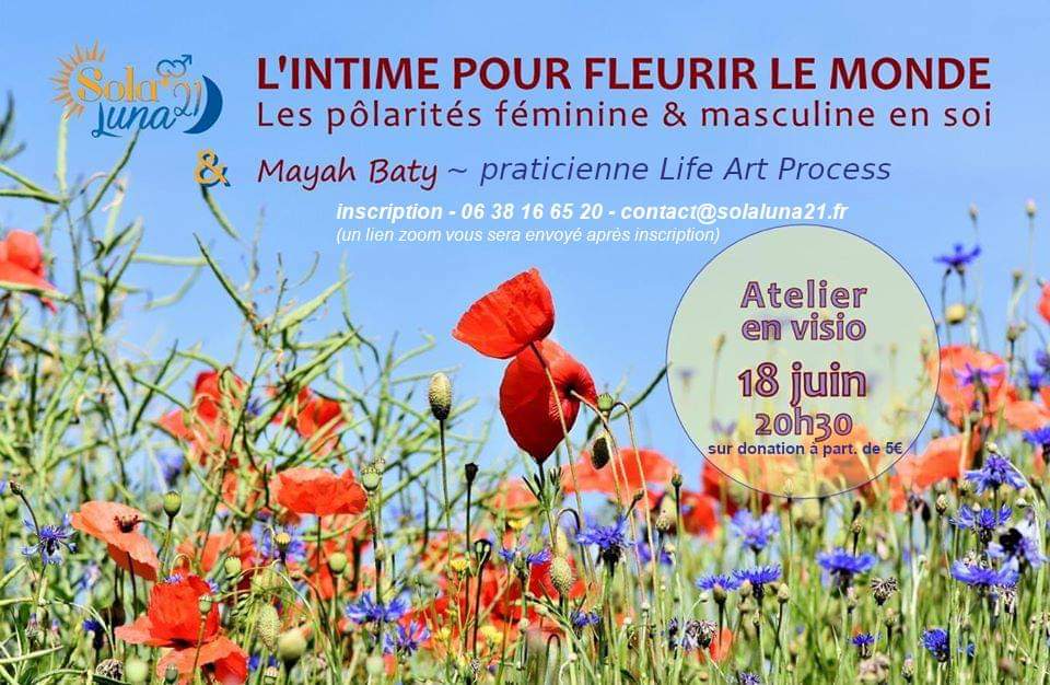 L’intime pour fleurir le monde