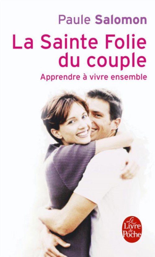 Livre : la sainte folie du couple par Paule Salomon et sélectionné par Sola Luna 21